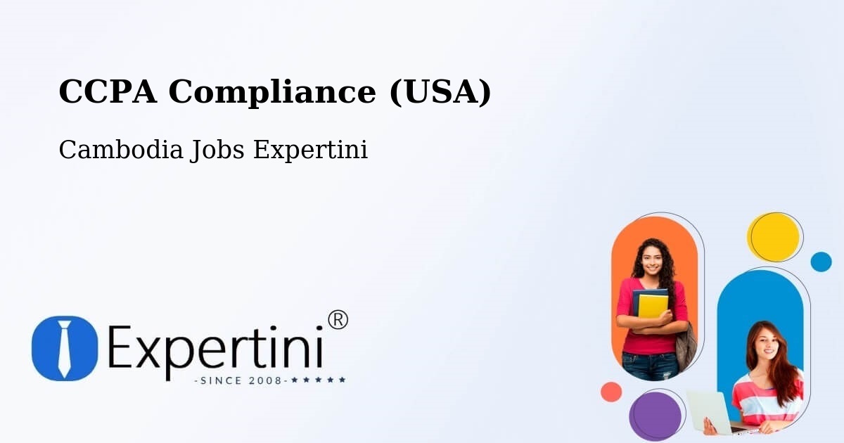 CCPA Privacy Rights & Compliance Notice – Cambodia - Cambodia Jobs Expertini