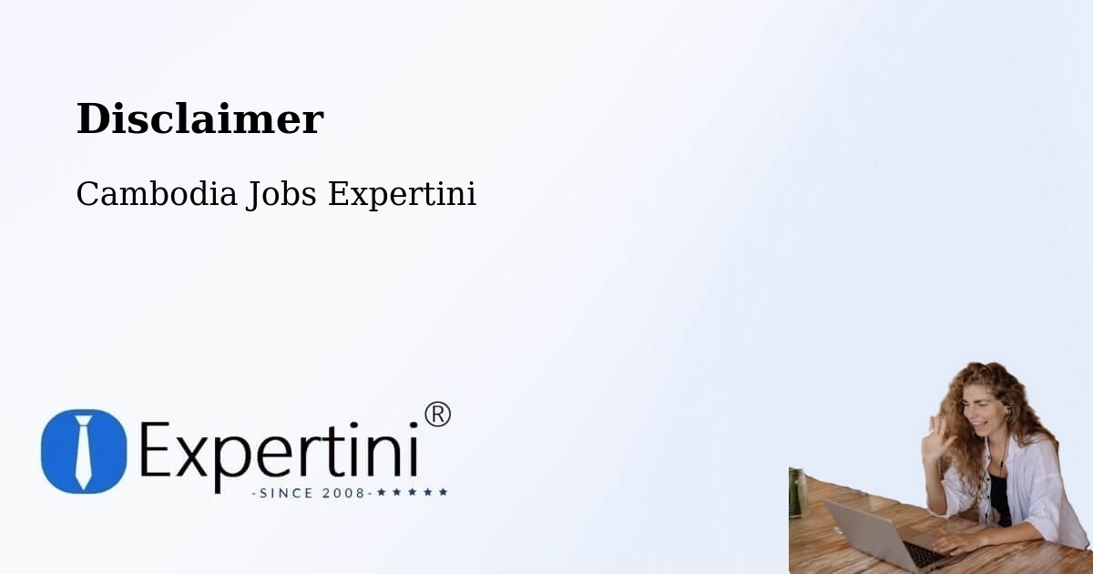 Disclaimer – Cambodia - Cambodia Jobs Expertini