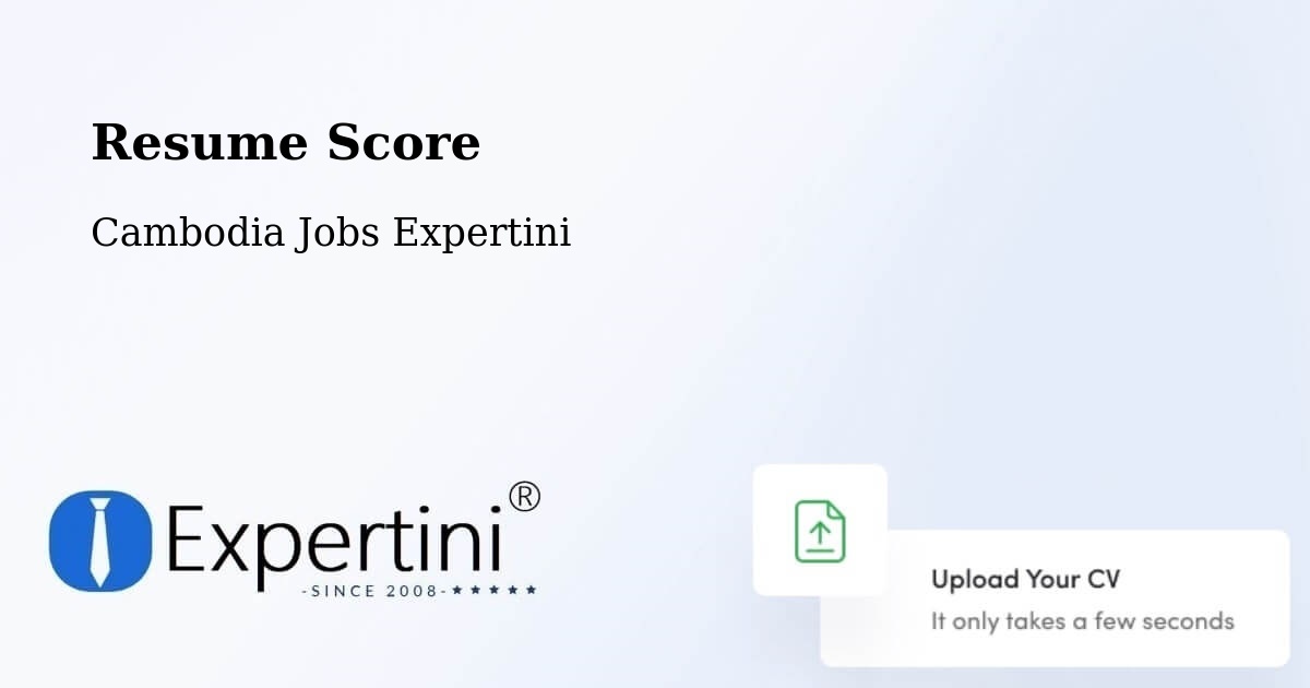Resume Score & Job Description Match Tool – Cambodia - Cambodia Jobs Expertini