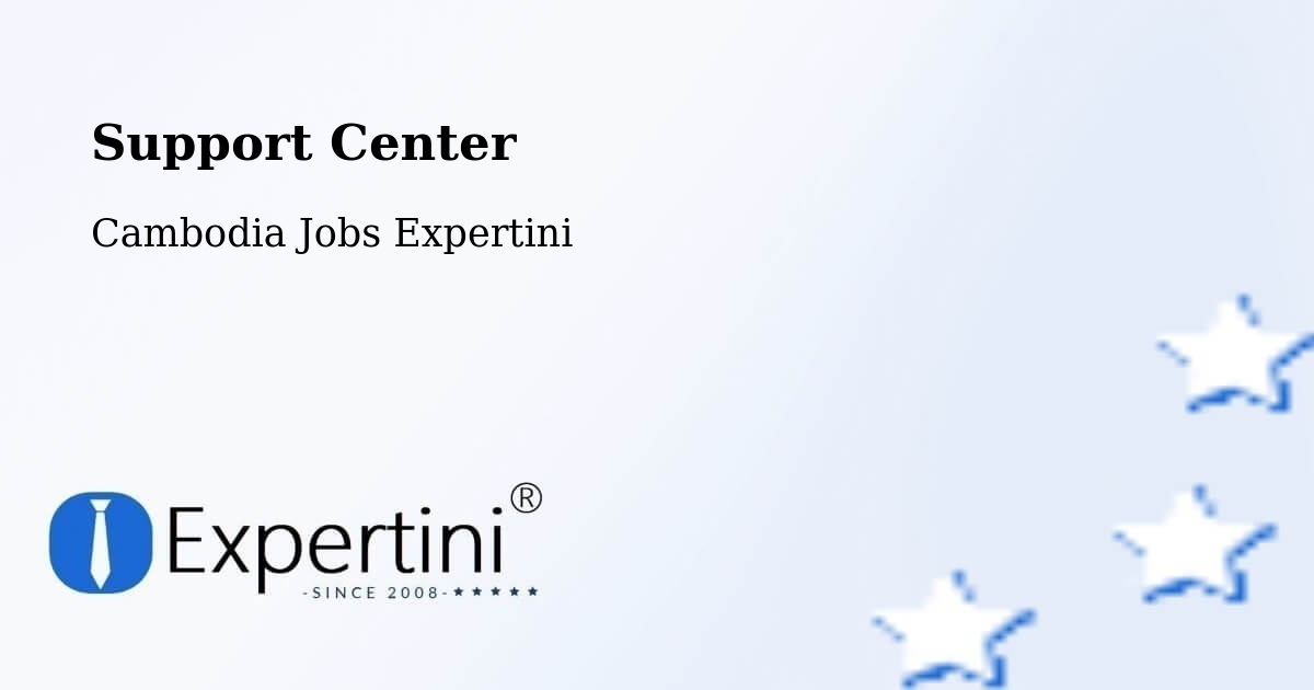 Support Services – Cambodia - Cambodia Jobs Expertini